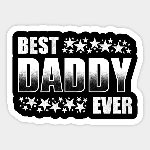 Best Daddy Ever Sticker by TeeMaruf